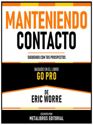 cover image of Manteniendo Contacto--Basado En El Libro Go Pro De Eric Worre